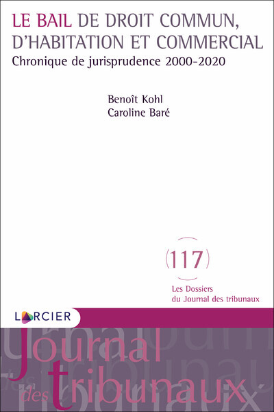 Droit Du Bail. Chronique 2000-2020