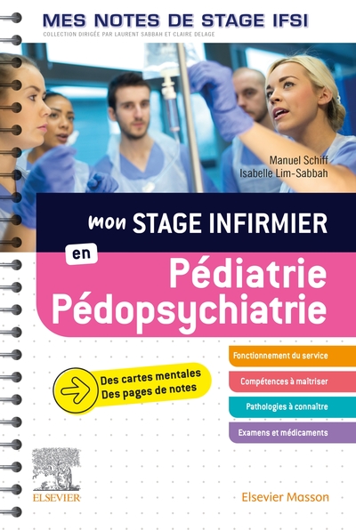 Mon Stage Infirmier En Pédiatrie-Pédopsychiatrie. Mes Notes De Stage Ifsi, Je Réussis Mon Stage !