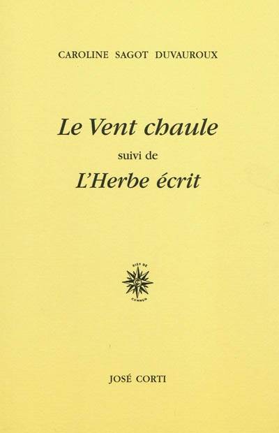 Le vent chaule suivi de L'herbe écrit