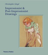 Impressionist & post-impressionist drawings - Christopher Lloyd