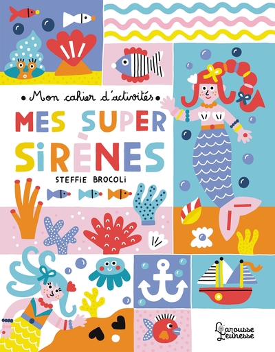 Mon cahier d'activités - Mes super sirènes