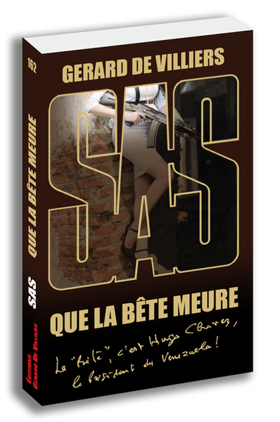 SAS 162 Que la bête meure - Gérard de Villiers