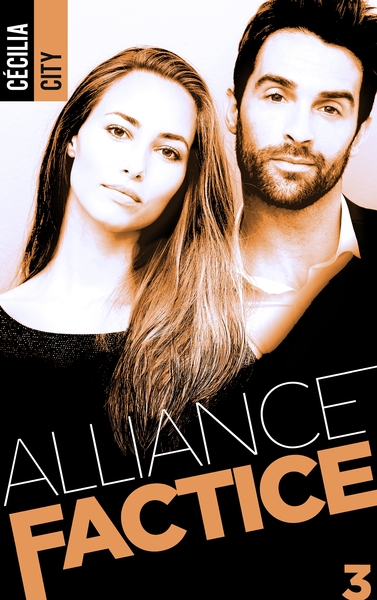 Alliance factice 3 Volume 3