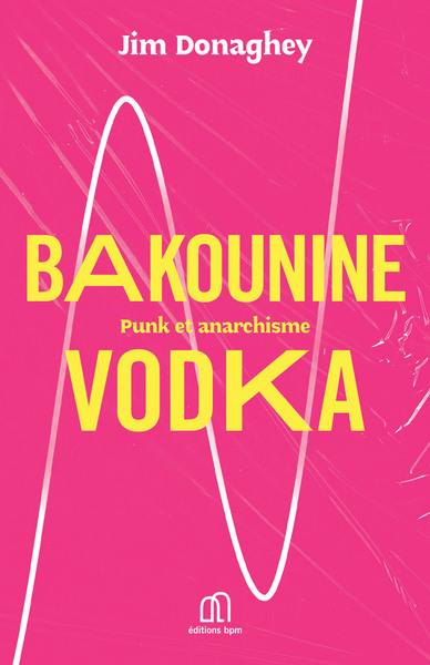 Bakounine Vodka - Jim DONAGHEY