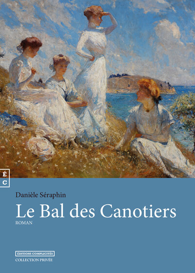 Le bal des canotiers - Danièle Séraphin