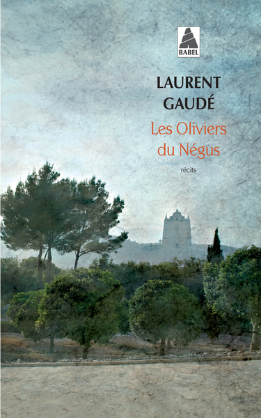 Les Oliviers du Négus - Laurent Gaudé