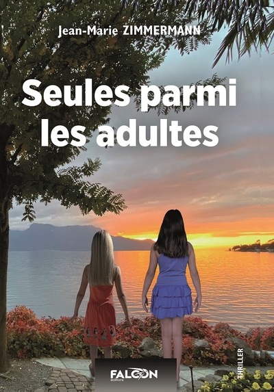 Seules parmi les adultes - Jean-Marie Zimmermann