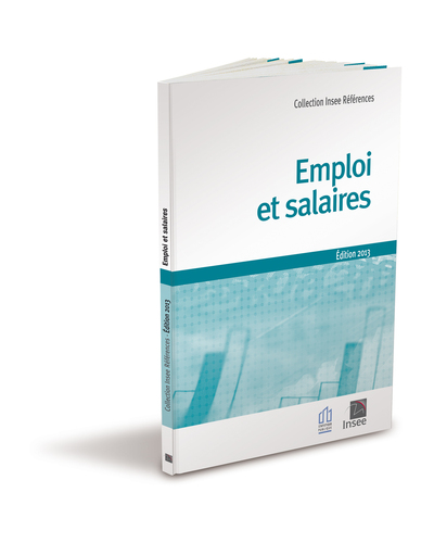 Emploi et salaires - Édition 2013