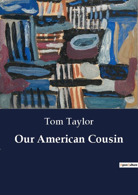 Our American Cousin - Tom Taylor