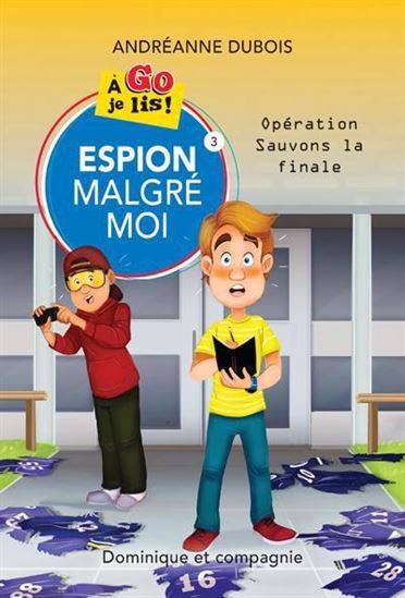 Espion malgré moi Volume 3