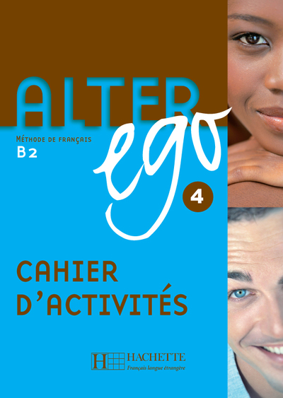 Alter Ego 4 - Cahier d'activités