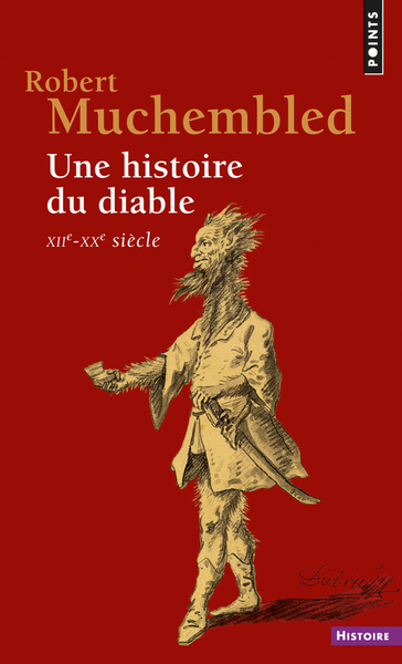 Une histoire du diable, XIIe-XXe siècle