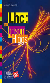 LHC : le boson de Higgs - Michel Davier