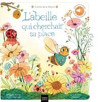 Contes de la nature - L'abeille qui cherchait sa place