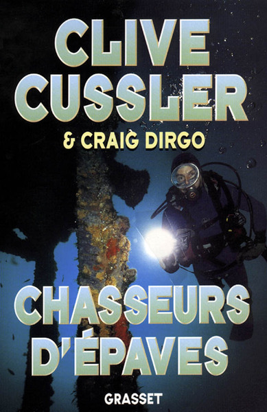 Chasseurs d'épaves - Clive Cussler