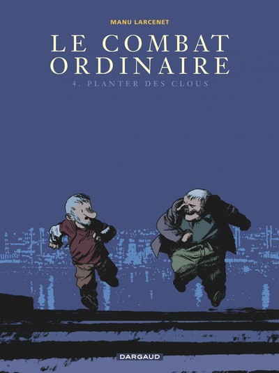 Le Combat ordinaire Volume 4