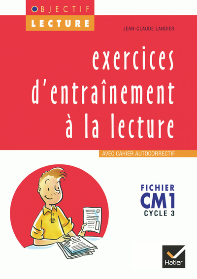 Objectif Lecture - Exercices d'entraînement à la lecture CM1