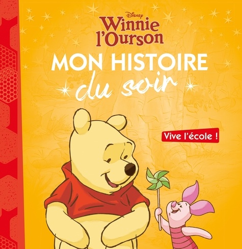 Winnie l'Ourson. Vive l'école !