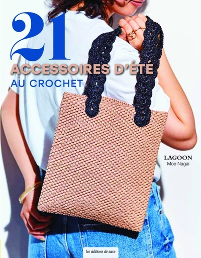 21 accessoires d'été au crochet - Lagoon Moé Nagai