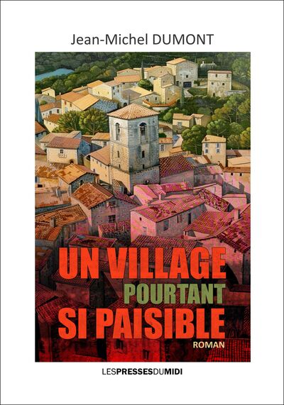 Un Village Pourtant Si Paisible