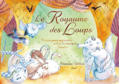 Le royaume des loups - Vanessa Callico