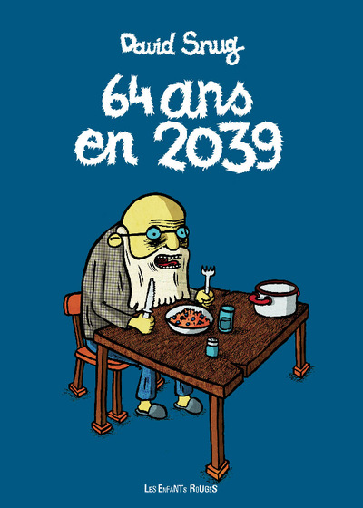 64 ans en 2039 - David SNUG