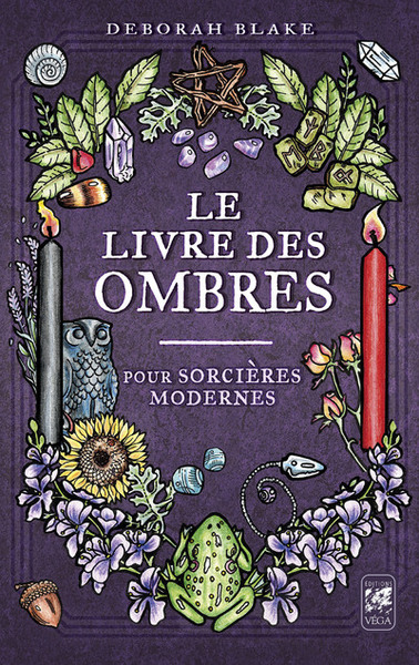 Le livre des ombres - Pour sorcières modernes - Deborah Blake