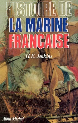 Histoire de la marine française - Ernest Harold Jenkins