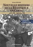 Nouvelle histoire de la Résistance en Corse (1940-1943) - Volume 1