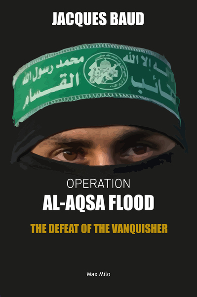 Operation Al-Aqsa flood - Jacques Baud