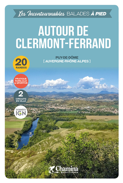 Marcher autour de Clermont-Ferrand / 20 balades exceptionnelles : 2 circuits en ville