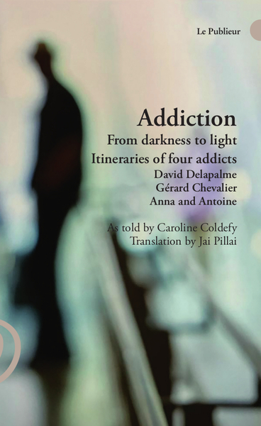 Addiction From darkness to light