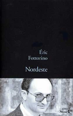 Nordeste - Eric Fottorino