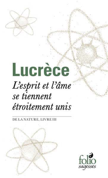 L'esprit et l'âme se tiennent étroitement unis / De la nature, livre III