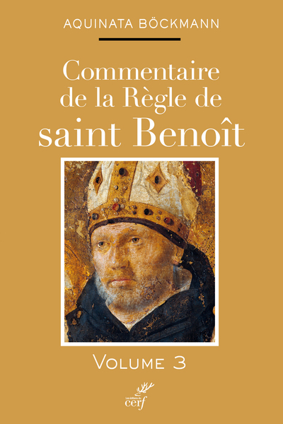 Commentaire de la règle de Saint Benoît - Volume 3