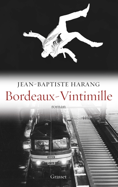 Bordeaux-Vintimille: roman - Collection 