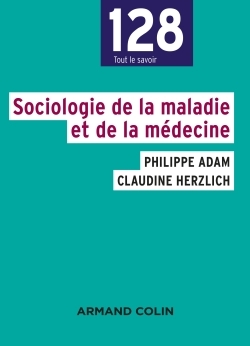 Sociologie de la maladie et de la médecine NP - Philippe Adam