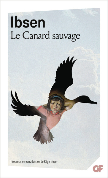 Le Canard Sauvage - Henrik Ibsen