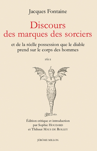 Discours des marques des sorciers - Et de la réelle possessi - Jacques FONTAINE