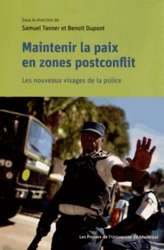 Maintenir la paix en zones postconflit