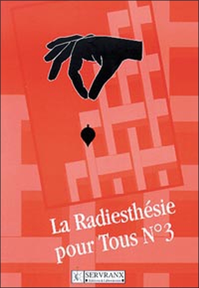 Radiesthésie Pour Tous - Volume 3