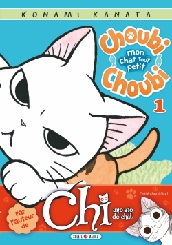 Choubi-Choubi, mon chat tout petit Volume 1