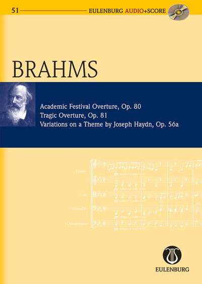 Ouverture Pour Une Fête Académique, Ouverture Tragique, Variations Sur Un Thème De Haydn, Op. 80, 81, 56a. Orchestra. Partition D'Étude. - Johannes Brahms