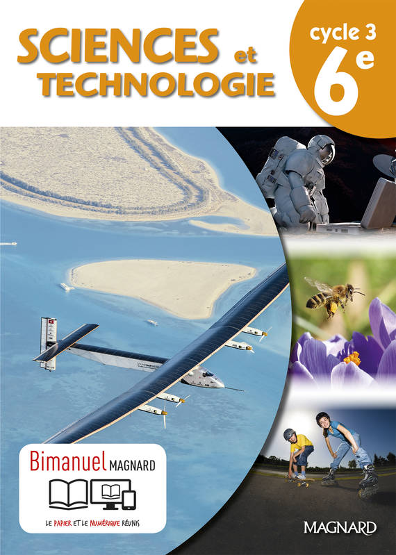 Sciences et technologie 6e (2016) - Manuel élève - Julie Azan, Muriel Bastonero, Stéphanie Delaire-Echard, Christophe Egels, Julien Girault, Marie-Pierre Ham, Hornelly Keuk, Grégory Martinez, Jessica Nadeau