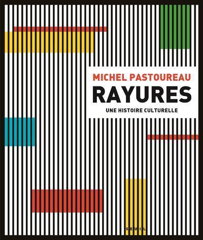 Rayures - Michel Pastoureau