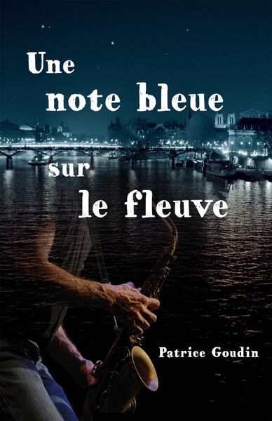 Une note bleue sur le fleuve