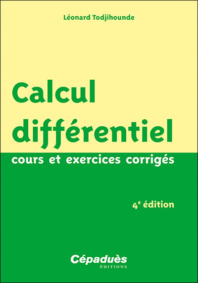 Calcul Différentiel 4e Édition, Cours Et Exercices Corrigés