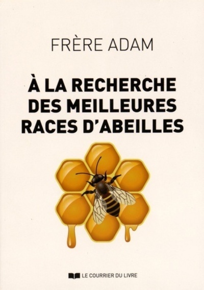 A la recherche des meilleures races d'abeilles