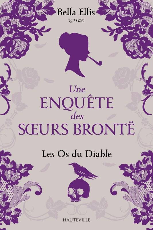 Une enquête des soeurs Brontë Volume 2