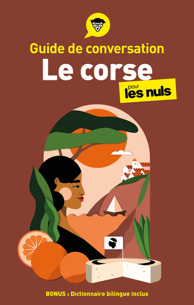 Guide de conversation - Le corse pour les Nuls, 4e éd